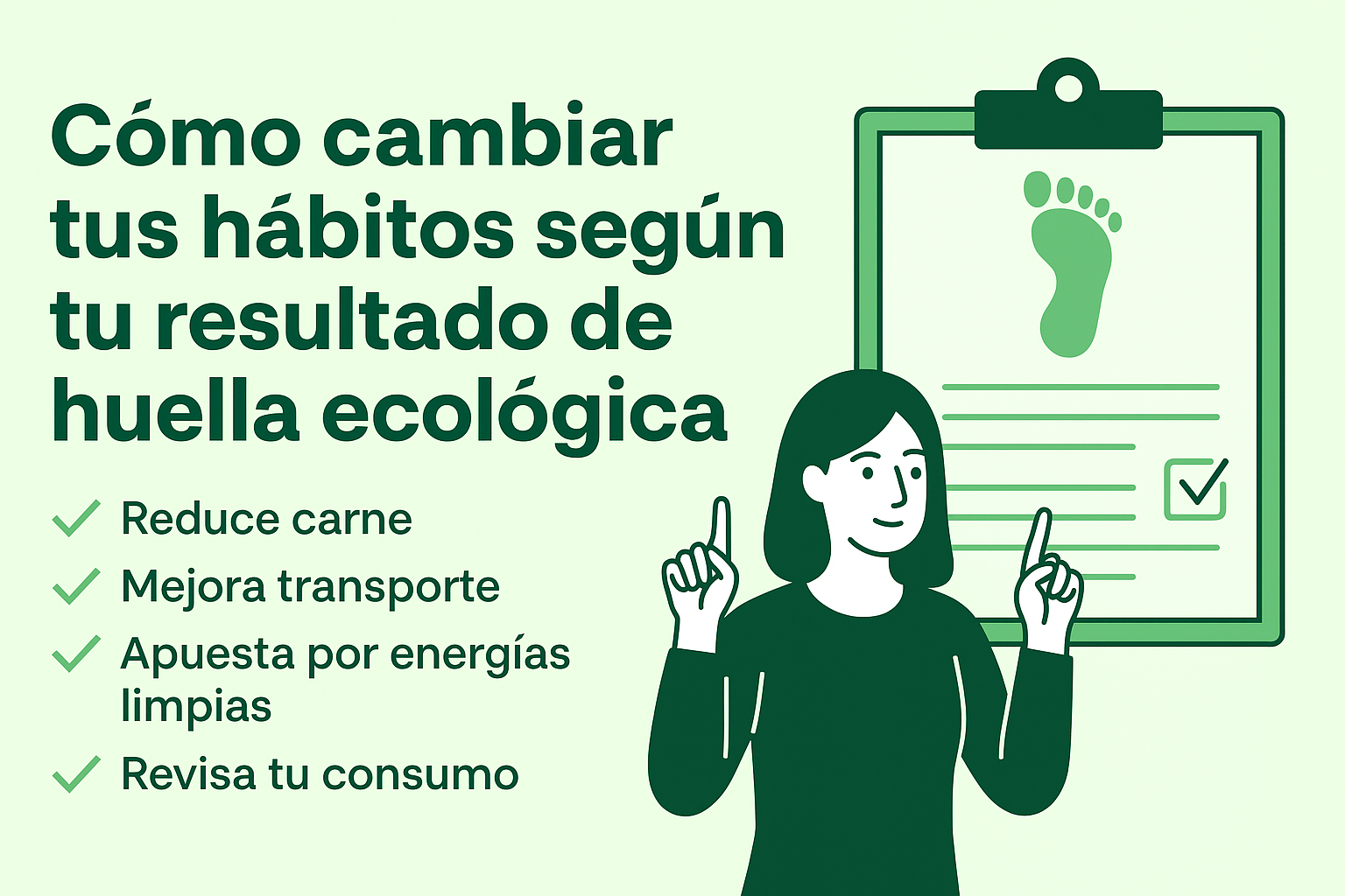 Cómo cambiar tus hábitos según tu resultado de huella ecológica